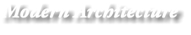 Modern Architecture