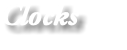 Clocks