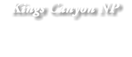 Kings Canyon NP 