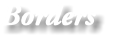 Borders